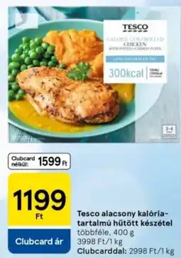 Tesco Tesco alacsony kalória-tartalmú hűtött készétel ajánlat