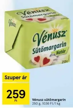 Tesco Vénusz sütőmargarin ajánlat