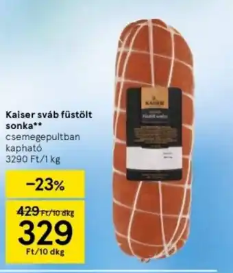 Tesco Kaiser sváb füstölt sonka ajánlat