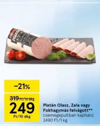 Tesco Platán Olasz, Zala vagy Fokhagymás felvágott ajánlat