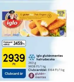 Tesco Iglo gluténmentes halrudacska ajánlat