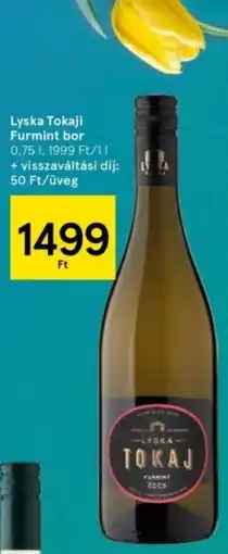 Tesco Lyska Tokaji Furmint bor ajánlat