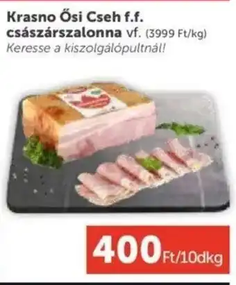 PRIVÁT Krasno Ősi Cseh f.f. császárszalonna ajánlat