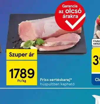Tesco Friss sertéskaraj ajánlat