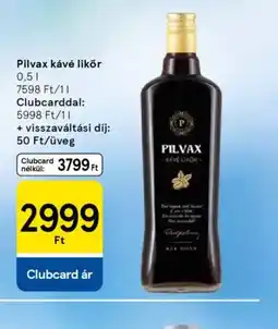 Tesco Pilvax kávé likőr ajánlat