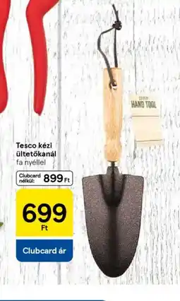 Tesco Tesco kézi ültetőkanál ajánlat