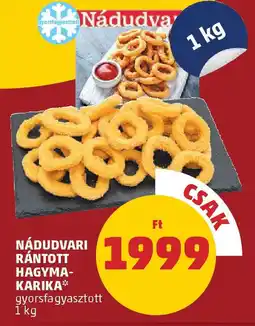 PENNY Nádudvari rántott hagyma- karika ajánlat