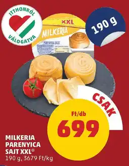 PENNY Milkeria parenyica sajt xxl ajánlat