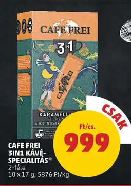 PENNY Cafe frei 3in1 kávé- specialitás ajánlat