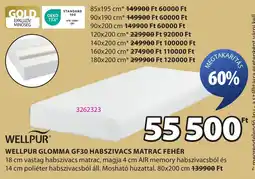 JYSK Wellpur glomma gf30 habszivacs matrac fehér ajánlat