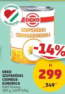 PENNY Deko szuperédes csemege- kukorica ajánlat