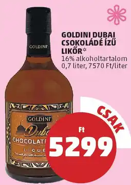PENNY Goldini dubai csokoládé ízű likőr ajánlat