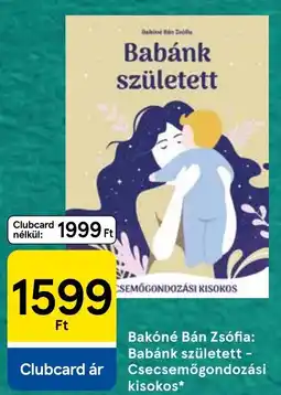 Tesco Bakóné bán zsófia: babánk született - csecsemőgondozási kisokos ajánlat