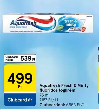 Tesco Aquafresh Fresh & Minty fluoridos fogkrém ajánlat