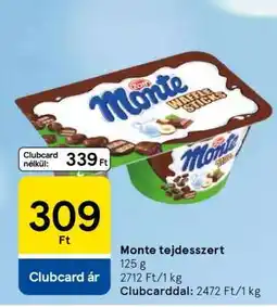 Tesco Monte tejdesszert ajánlat