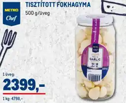 Metro Metro Chef Tisztított fokhagyma ajánlat