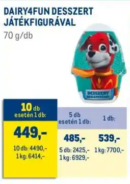 Metro Dairy4Fun desszert játékfigurával ajánlat