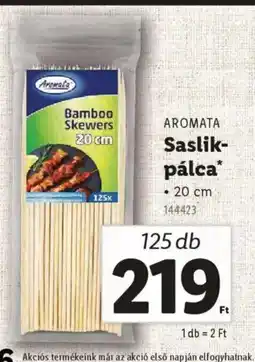 Lidl Aromata saslik- pálca ajánlat