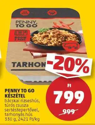 PENNY PENNY TO GO KÉSZÉTEL ajánlat