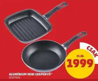 PENNY ALUMÍNIUM MINI SERPENYŐ ajánlat