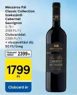 Tesco Mészáros Pál Classic Collection Szekszárdi Cabernet Sauvignon ajánlat