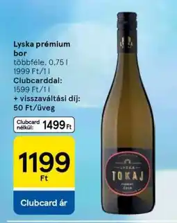 Tesco Lyska prémium bor ajánlat