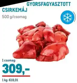 Metro Gyorsfagyasztott Csirkemáj ajánlat