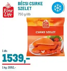 Metro Fine Life Bécsi csirke szelet ajánlat