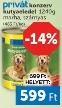 PRIVÁT Privȧt konzerv kutyaeledel ajánlat