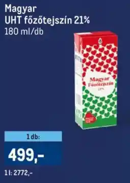 Metro Magyar UHT főzőtejszín 21% ajánlat
