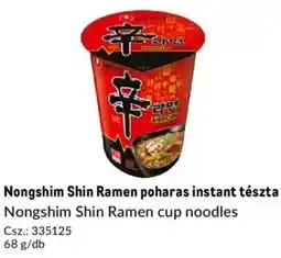 Metro Nongshim Shin Ramen poharas instant tészta ajánlat