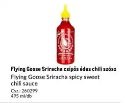 Metro Flying Goose Sriracha csípős édes chili szósz ajánlat