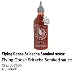 Metro Flying Goose Sriracha Somked szósz ajánlat