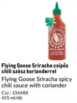 Metro Flying Goose Sriracha csípős chili szósz korianderrel ajánlat