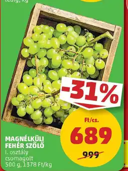 PENNY Magnélküli fehér szőlő ajánlat