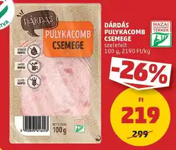 PENNY Dárdás pulykacomb csemege ajánlat