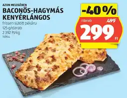 ALDI Azon melegében baconös-hagymás kenyérlángos ajánlat
