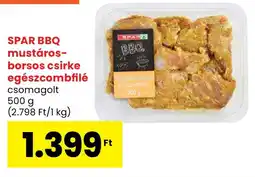 Spar SPAR BBQ mustárosborsos csirke egészcombfilé ajánlat