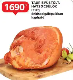 Auchan Tauris füstölt, hátsó csülök ajánlat