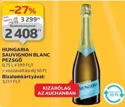 Auchan Hungaria Sauvignon Blanc pezsgő ajánlat
