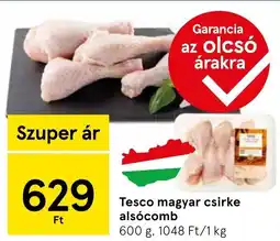 Tesco Tesco magyar csirke alsócomb ajánlat
