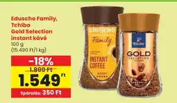 Spar Eduscho Family, Tchibo Gold Selection instant kávé ajánlat