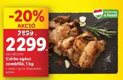Lidl GRILLMEISTER Csirke egész combfilé, 1 kg ajánlat