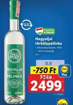 Lidl Hegyaljai törkölypálinka ajánlat
