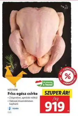 Lidl FRISS EGÉSZ CSIRKE ajánlat