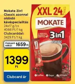 Tesco Mokate 3in1 Classic azonnal oldódó kávéspecialitás ajánlat