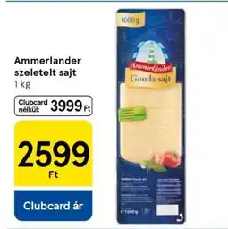 Tesco AMMERLÄNDER SZELETELT SAJT ajánlat