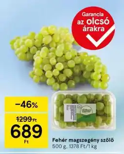 Tesco Fehér magszegény szőlő ajánlat