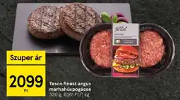 Tesco Tesco finest angus marhahúspogácsa ajánlat