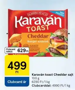 Tesco Karaván toast Cheddar sajt ajánlat